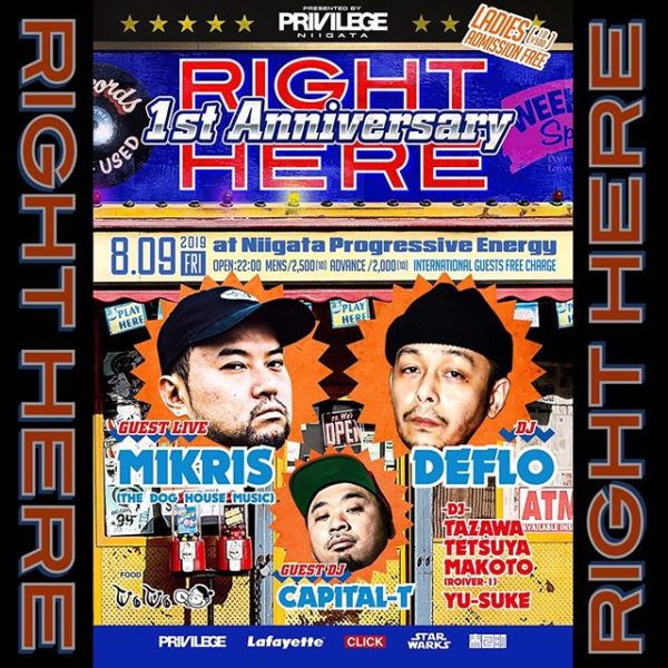 . 次のRIGHT HEREは1周年️ 記念する今回のGuest LIVEには、千葉県中央区工場地帯の町、蘇我の出身。怒れる男”MIKRIS”が登場️ 誰もが彼のStyleを"MAD"と称す。その独自のStyleは、世界観/詩的描写/RHYME DELIVERY/PERFORMANCEにおいてもオリジナルそのもの。千葉県、いやシーンを代表するMC️ 更にGuest DJには、福岡は北九州をホームグラウンドに活躍し、今年から拠点を川崎に移したDJ CAPITAL-Tが初来県!! マイクパフォーマンスも加えたアグレッシブなDJスタイルには定評があり,オーディエンスだけではなく各地のPromoter,DJ,Rapper,果てはReggaeシーンにも支持される彼の人間力は新潟の街にもハマる事間違いナシです。 是非、御来場を️ ・ PRESENTED BY PRIVILEGE NIIGATA  RIGHT HERE 1st Anniversary  2019.08.09(FRI) at Niigata Progressive Energy OPEN : 22:00 ENTRANCE :  MENS ¥2,500(1D)  advance ¥2,000(1D) LADIES ADMISSION FREE  入場時別途(1D ¥500) International Guests Free Charge ・ -GUEST LIVE-  MIKRIS ・ -GUEST DJ-  CAPITAL-T ・ -DJ- DEFLO  TAZAWA TETSUYA MAKOTO(ROIVER-1) YU-SUKE ・ -FOOD- VOVO ・ -supported by- Lafayette PRIVILEGE 春日町 CLICK STAR WARKS